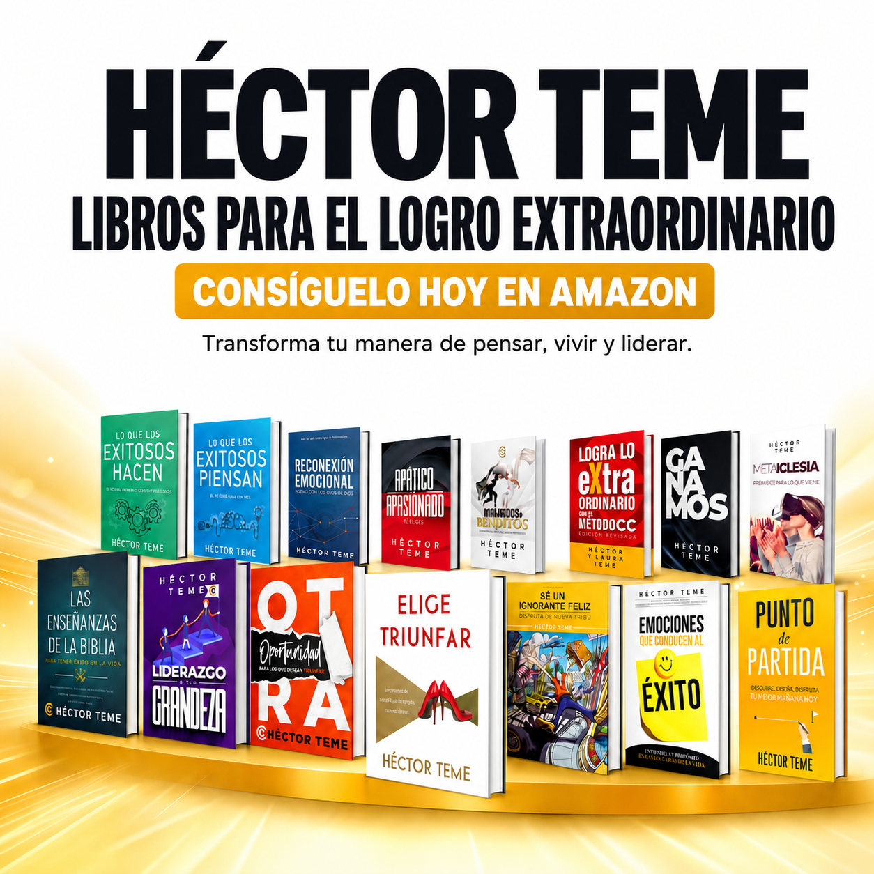 Libros del Dr. Héctor Teme para el logro extraordinario disponibles en Amazon